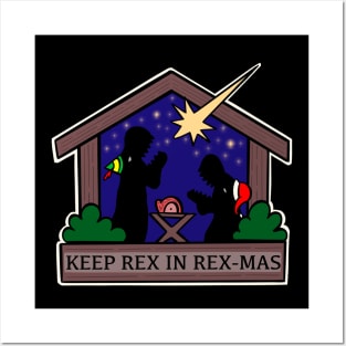 Keep Rex in Rex-Mas! Posters and Art